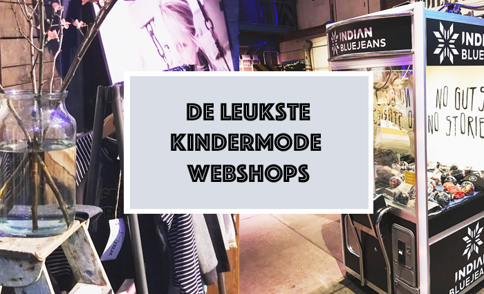 kindermode webshops, de leukste kinderkleding webshops, overzicht kinderkleding winkels